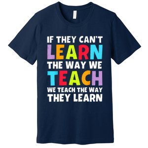 Learn And Teach Premium T-Shirt