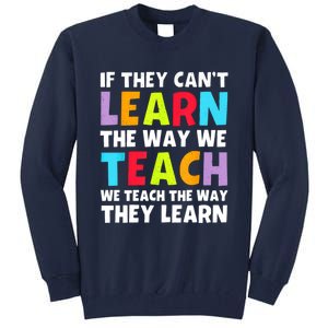 Learn And Teach Tall Sweatshirt