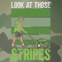 Look At Those Stripes Lawn Mowing Funny Dad Lawn Mower Legacy Tie Dye Trucker Hat