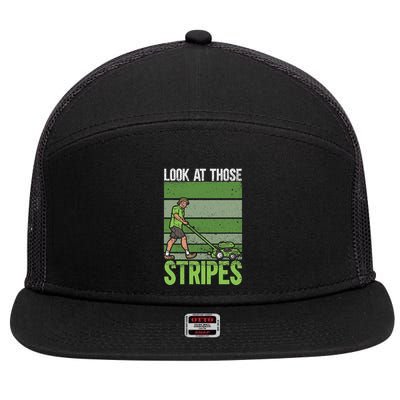 Look At Those Stripes Lawn Mowing Funny Dad Lawn Mower 7 Panel Mesh Trucker Snapback Hat