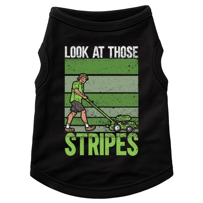 Look At Those Stripes Lawn Mowing Funny Dad Lawn Mower Doggie Tank