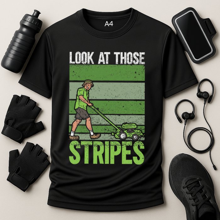 Look At Those Stripes Lawn Mowing Funny Dad Lawn Mower Cooling Performance Crew T-Shirt