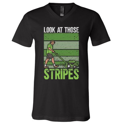 Look At Those Stripes Lawn Mowing Funny Dad Lawn Mower V-Neck T-Shirt