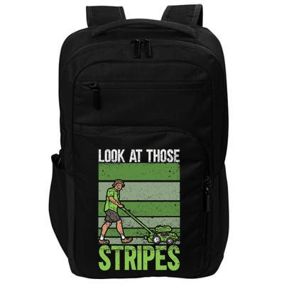 Look At Those Stripes Lawn Mowing Funny Dad Lawn Mower Impact Tech Backpack