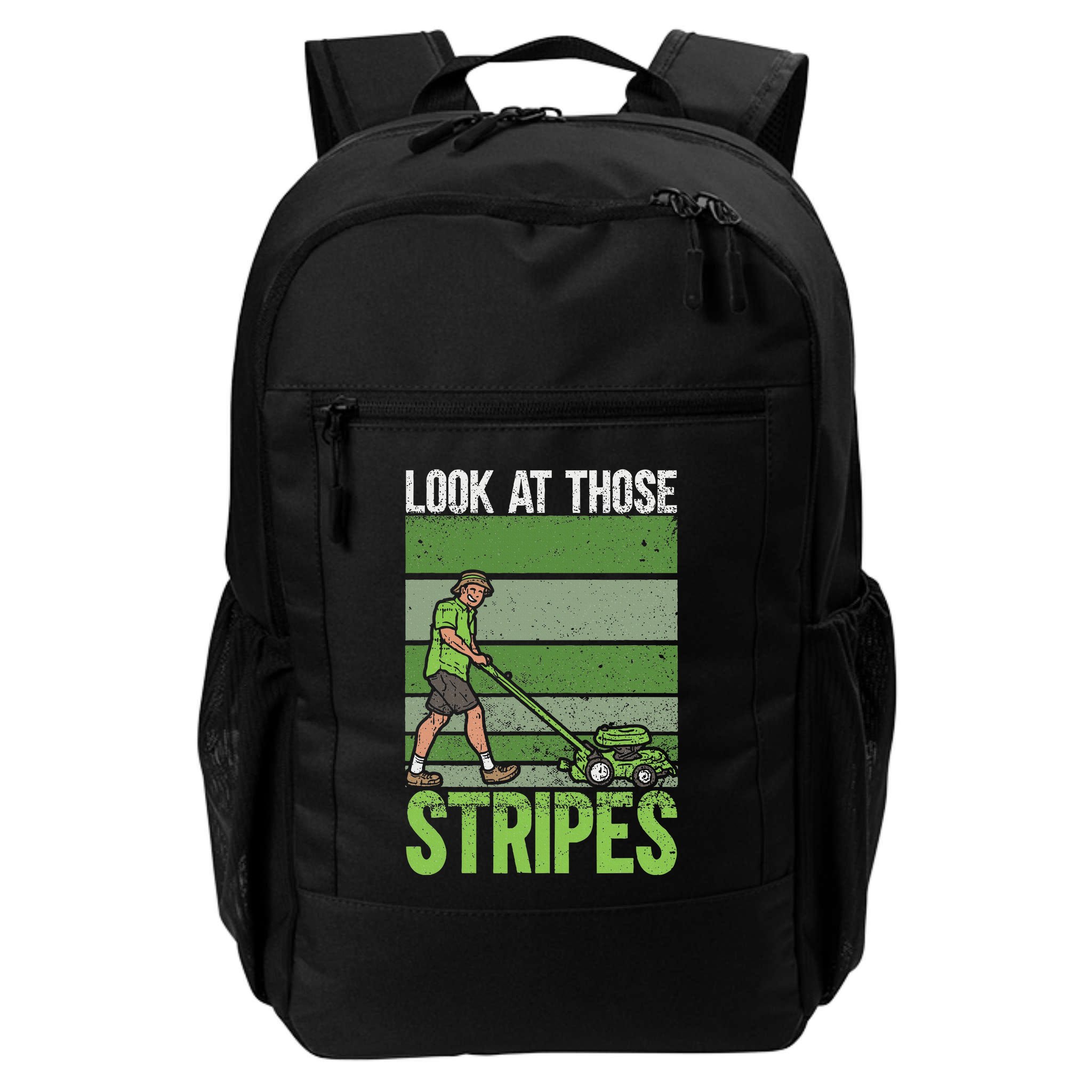 Look At Those Stripes Lawn Mowing Funny Dad Lawn Mower Backpack