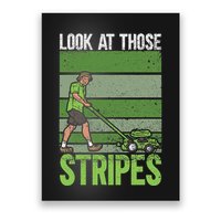 Look At Those Stripes Lawn Mowing Funny Dad Lawn Mower Poster
