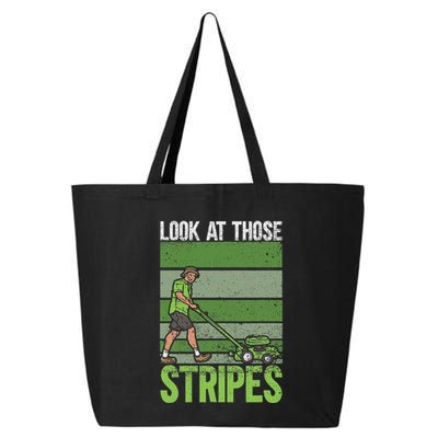 Look At Those Stripes Lawn Mowing Funny Dad Lawn Mower 25L Jumbo Tote
