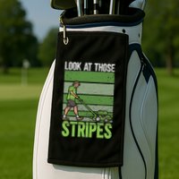 Look At Those Stripes Lawn Mowing Funny Dad Lawn Mower Golf Towel