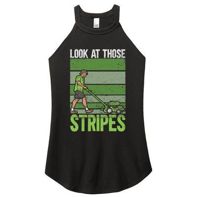 Look At Those Stripes Lawn Mowing Funny Dad Lawn Mower Women's Perfect Tri Rocker Tank