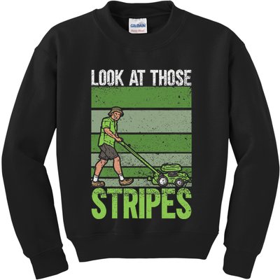 Look At Those Stripes Lawn Mowing Funny Dad Lawn Mower Kids Sweatshirt