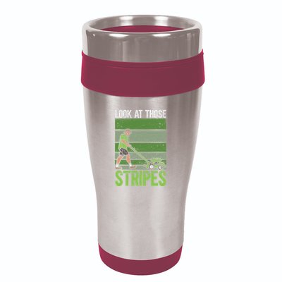 Look At Those Stripes Lawn Mowing Funny Dad Lawn Mower 16oz Travel Tumbler