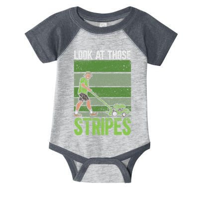 Look At Those Stripes Lawn Mowing Funny Dad Lawn Mower Infant Baby Jersey Bodysuit