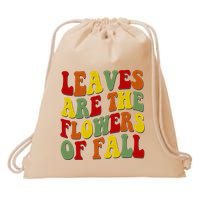 Leaves Are The Flowers Of Fall Retro Drawstring Bag