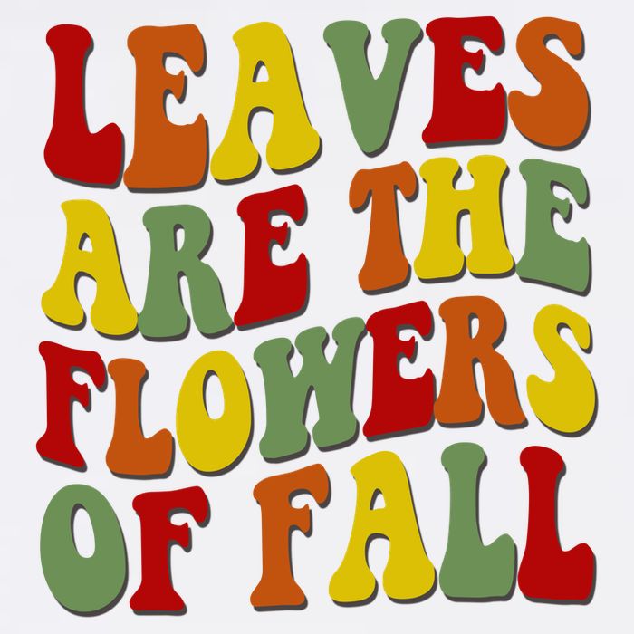 Leaves Are The Flowers Of Fall Retro Cooling Performance Crew T-Shirt