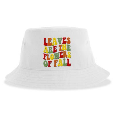 Leaves Are The Flowers Of Fall Retro Sustainable Bucket Hat