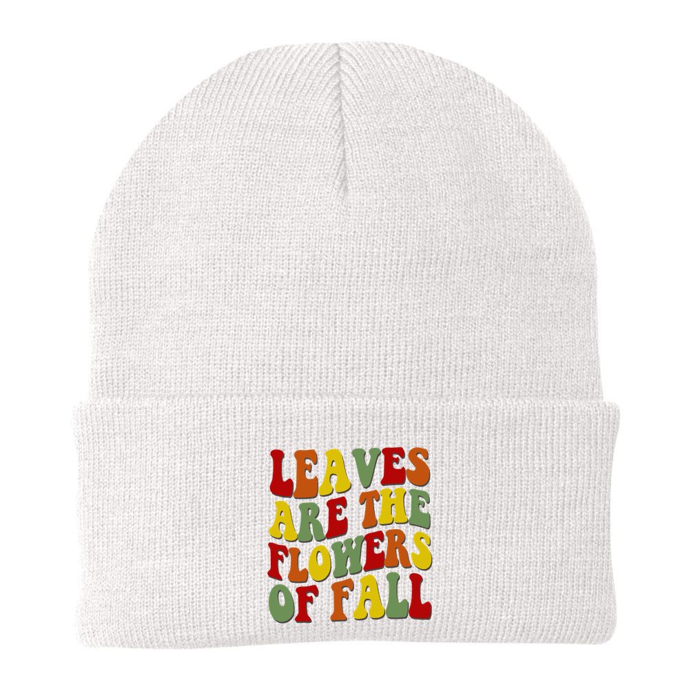Leaves Are The Flowers Of Fall Retro Beanie