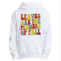 Leaves Are The Flowers Of Fall Retro Urban Pullover Hoodie