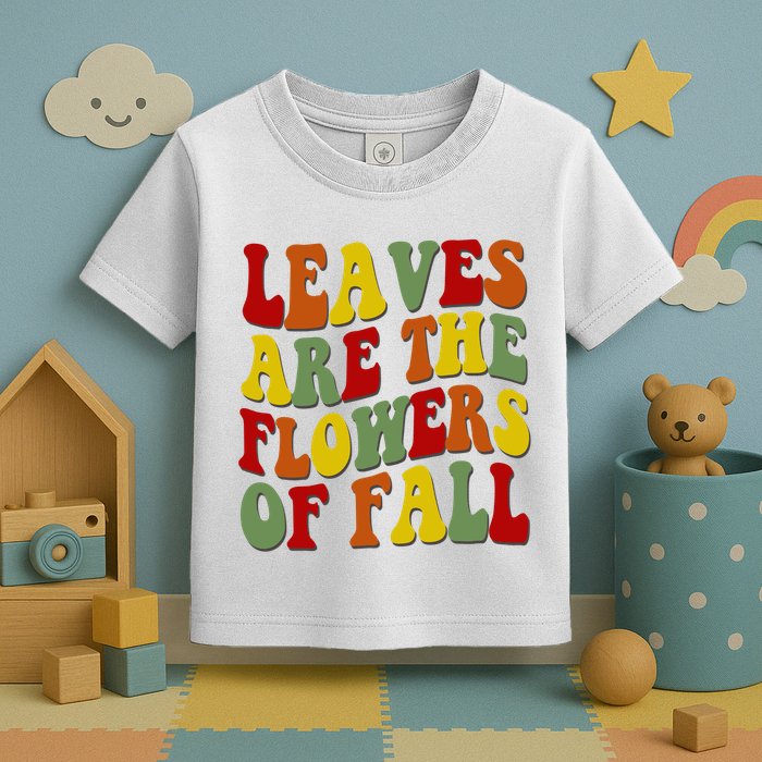Leaves Are The Flowers Of Fall Retro Toddler T-Shirt