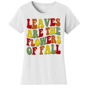 Leaves Are The Flowers Of Fall Retro Women's T-Shirt