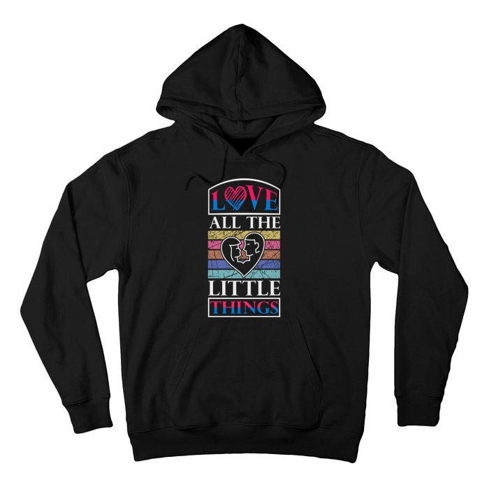 Love All The Little Things Hoodie