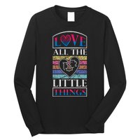 Love All The Little Things Long Sleeve Shirt