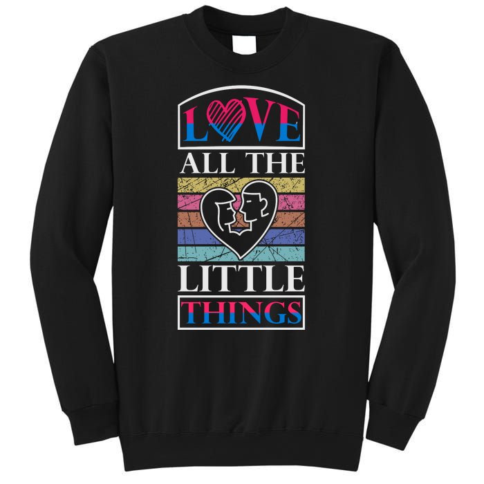 Love All The Little Things Sweatshirt