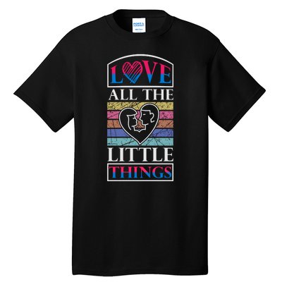 Love All The Little Things Tall T-Shirt