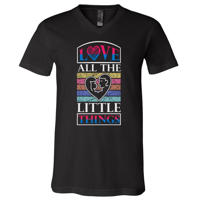 Love All The Little Things V-Neck T-Shirt