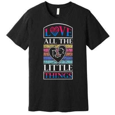 Love All The Little Things Premium T-Shirt