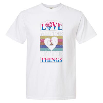 Love All The Little Things Garment-Dyed Heavyweight T-Shirt