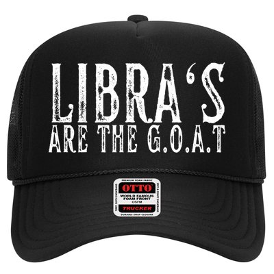 Libras Are The G O A T September October Libra Birthday Gift Trucker Hat