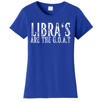 Libras Are The G O A T September October Libra Birthday Gift Women's T-Shirt