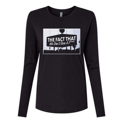 Los Angeles The Fact That We DonT Give A F Womens Cotton Relaxed Long Sleeve T-Shirt