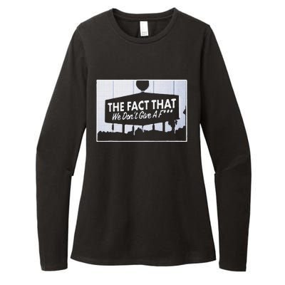 Los Angeles The Fact That We DonT Give A F Womens CVC Long Sleeve Shirt