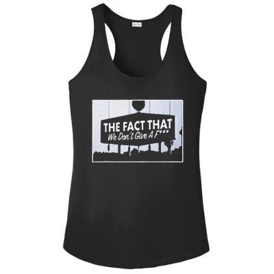 Los Angeles The Fact That We DonT Give A F Ladies PosiCharge Competitor Racerback Tank