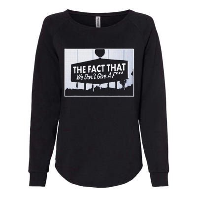 Los Angeles The Fact That We DonT Give A F Womens California Wash Sweatshirt