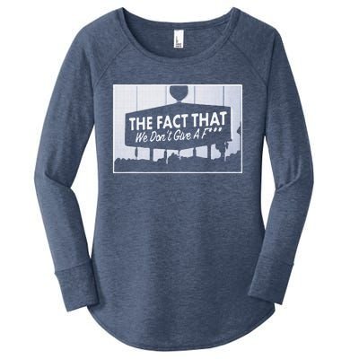 Los Angeles The Fact That We DonT Give A F Women's Perfect Tri Tunic Long Sleeve Shirt