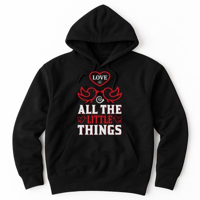 Love All The Little Things Hoodie