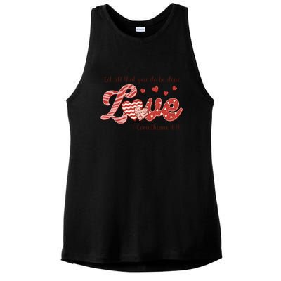 Let All That You Do Be Done Love Retro Valentine's Day Gift Ladies PosiCharge Tri-Blend Wicking Tank