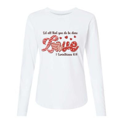 Let All That You Do Be Done Love Retro Valentine's Day Gift Womens Cotton Relaxed Long Sleeve T-Shirt