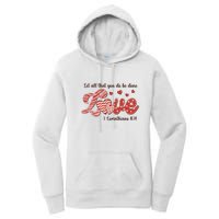 Let All That You Do Be Done Love Retro Valentine's Day Gift Women's Pullover Hoodie