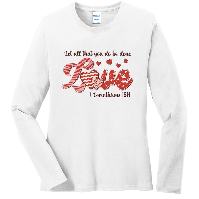 Let All That You Do Be Done Love Retro Valentine's Day Gift Ladies Long Sleeve Shirt