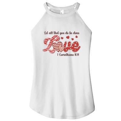 Let All That You Do Be Done Love Retro Valentine's Day Gift Women's Perfect Tri Rocker Tank