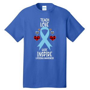 Lipedema Awareness Teach Ribbon Love Hope Inspire Gift Tall T-Shirt