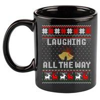 Laughing All The Way Jingle Bells Ugly Sweater Gift 11oz C Handle Ceramic Mug