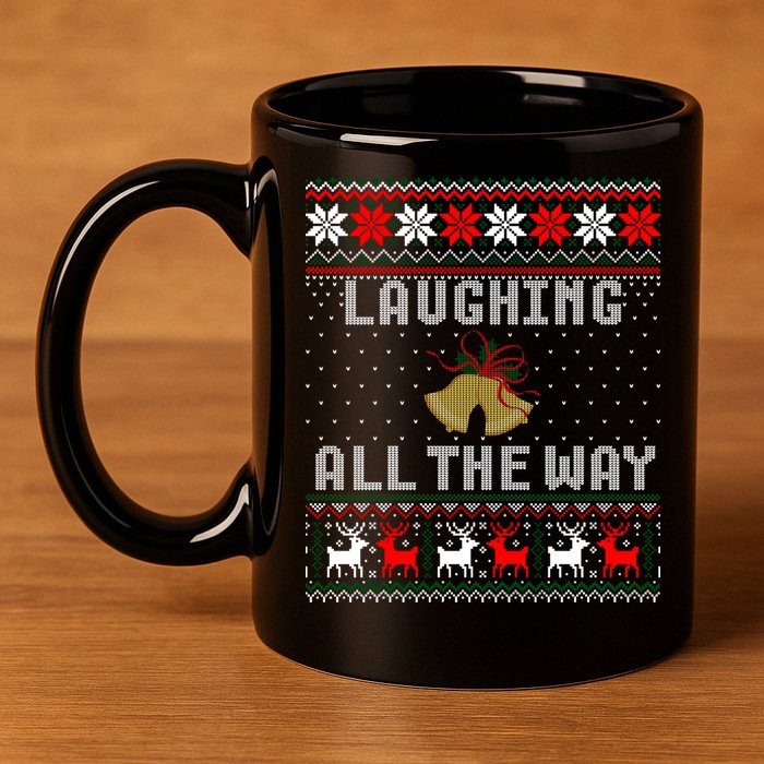Laughing All The Way Jingle Bells Ugly Sweater Gift 11oz C Handle Ceramic Mug