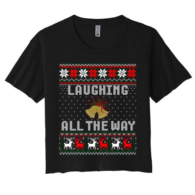 Laughing All The Way Jingle Bells Ugly Sweater Gift Crop Top