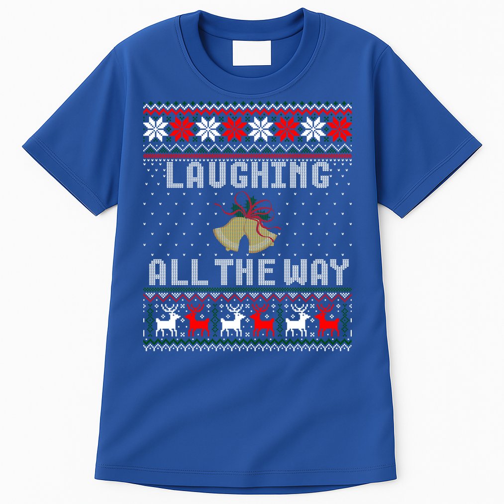 Laughing All The Way Jingle Bells Ugly Sweater Gift Tall T-Shirt