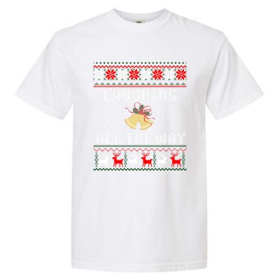 Laughing All The Way Jingle Bells Ugly Sweater Gift Garment-Dyed Heavyweight T-Shirt