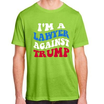 Lawyer Against Trump Democrat 2024 Elections Antitrump Gift Adult ChromaSoft Performance T-Shirt